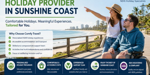 Best NDIS Holiday Provider Sunshine Coast: Complete 2026 Guide to STA & Respite Services